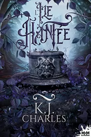 K. J. Charles – Green Men, Tome 1 : L'Île hantée